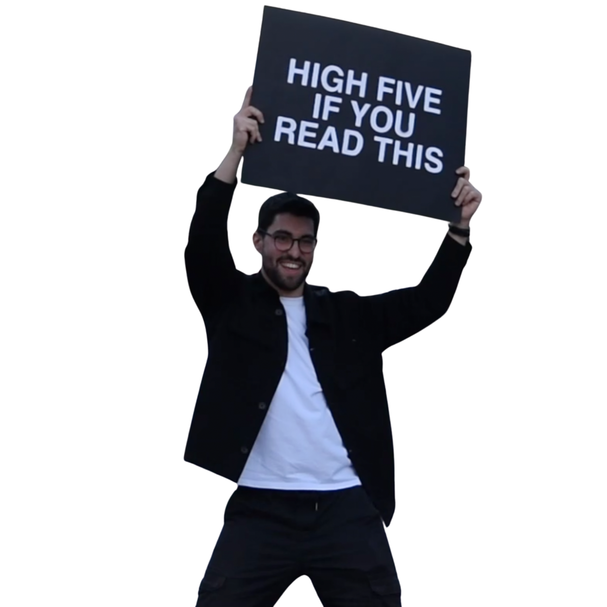 Elies with HIGH FIVE IF YOU READ THIS sign